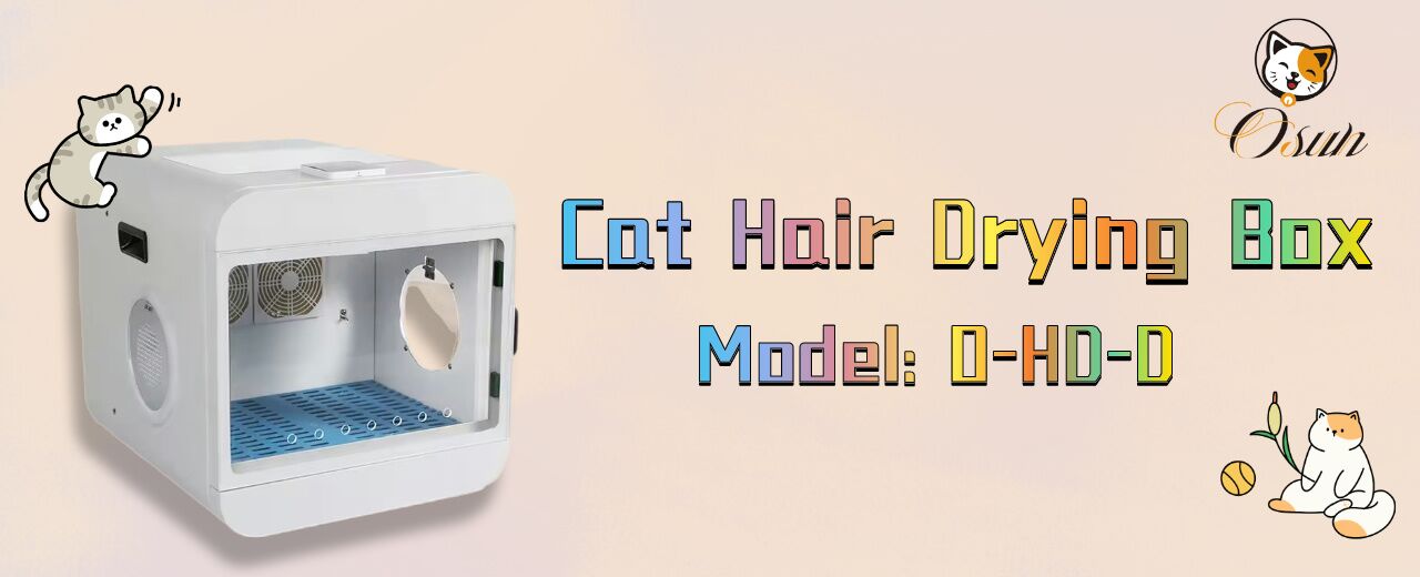 Osun Cat Hair Drying Box O-HD-D